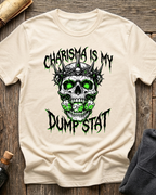 Charisma Is My Dumpstat T-Shirt
