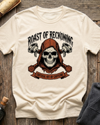 Roast of Reckoning T-Shirt