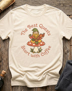 The Best Quests Start With Coffee T-Shirt