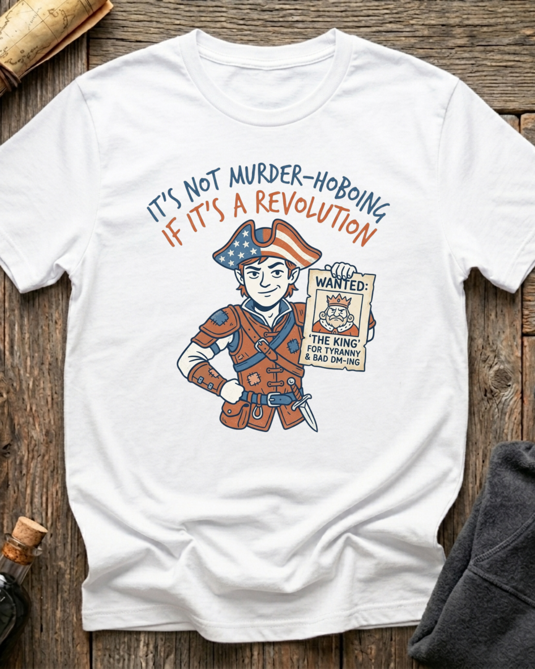 It's Not Murder-Hoboing If It's A Revolution T-Shirt