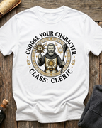 Choose Your Character Class: Cleric T-Shirt
