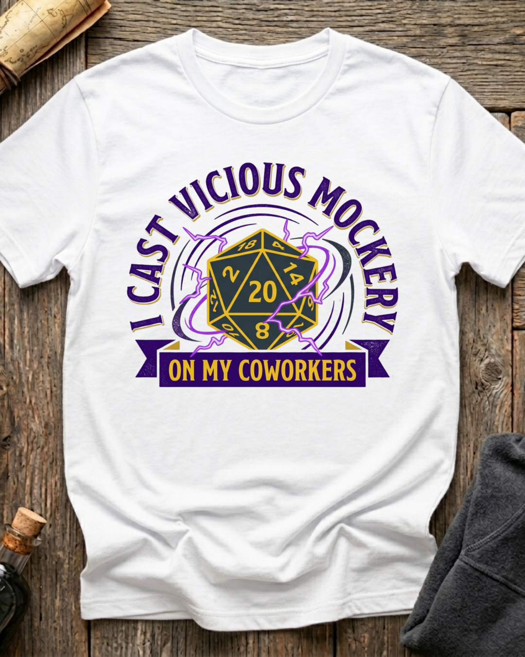 I Cast Vicious Mockery On My Coworkers T-Shirt