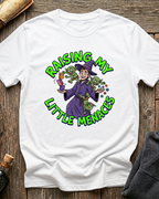 Raising My Little Menaces T-Shirt