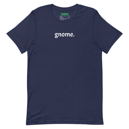 “Just Gnome” T-Shirt